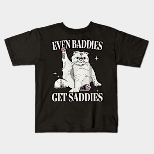 Even Baddies Get Saddies Retro Cat Mental Health Kids T-Shirt